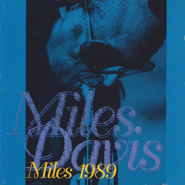 Miles Davis – Miles 1989 (1993, CD) - Discogs