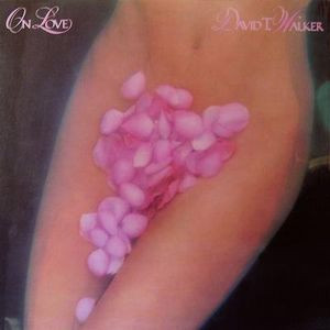 David T. Walker – On Love (1976, Vinyl) - Discogs