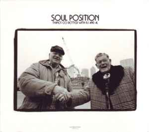 Soul Position - Things Go Better With RJ And Al