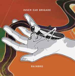 Inner Ear Brigade - Rainbro album cover