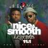 J-Love Presents Nice & Smooth - Legends 11.1