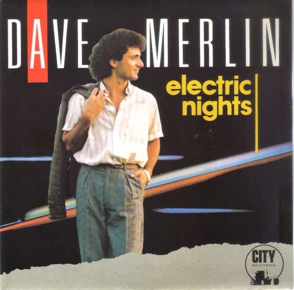 Dave Merlin – Electric Nights (1986, Vinyl) - Discogs