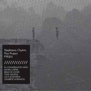 Stephanos Chytiris Flux Project - PYR|N album cover