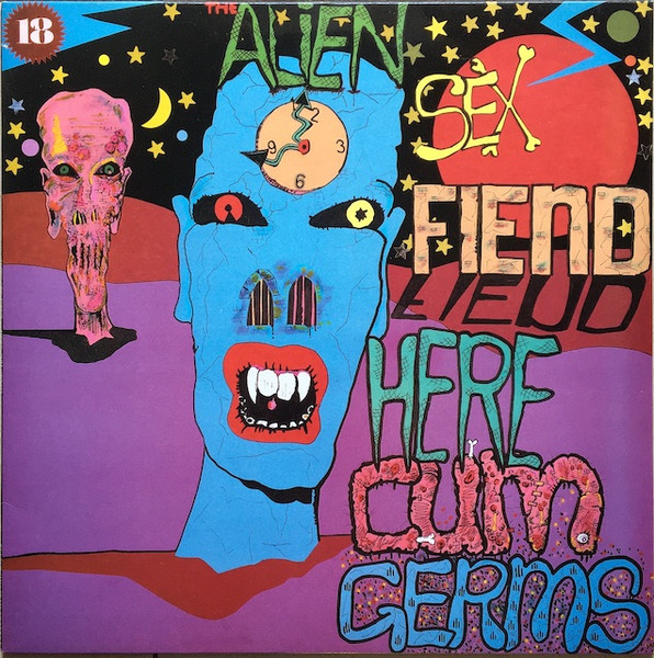 Alien Sex Fiend – Here Cum Germs (1987