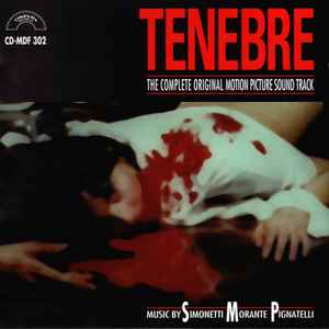 Tenebre (The Complete Original Motion Picture Sound Track) - Simonetti / Pignatelli / Morante
