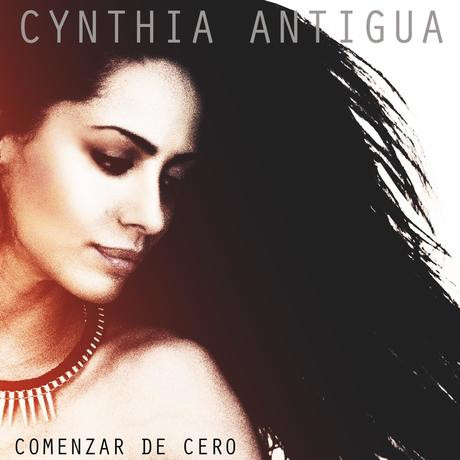 lataa albumi Cynthia Antigua - Comenzar De Cero