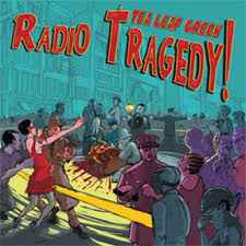 Tea Leaf Green - Radio Tragedy album cover