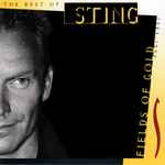 Cover of Fields Of Gold: The Best Of Sting 1984 - 1994, 1994, Vinyl
