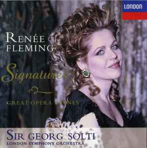 Renée Fleming - Signatures - Great Opera Scenes