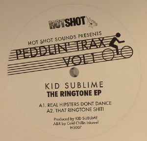 Kid Sublime - Peddlin Trax Vol 1: The Ringtone Ep 