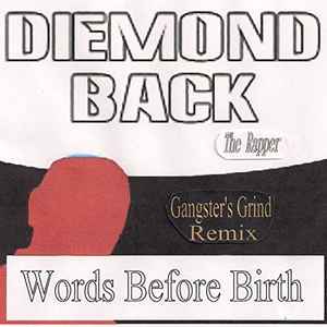 Diemondback - Words Before Birth (Gangster's Grind Remix) album cover