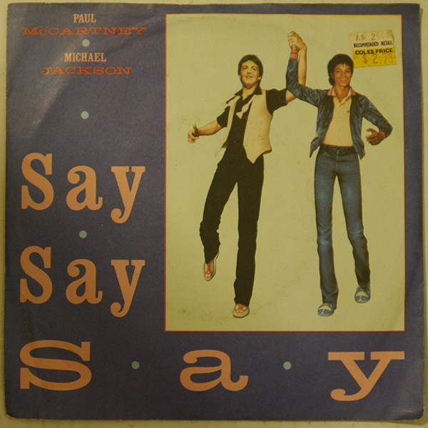 Paul McCartney & Michael Jackson – Say Say Say (1983, Vinyl) - Discogs