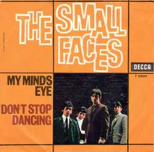 Small Faces - My Mind's Eye / Don't Stop Dancing album cover