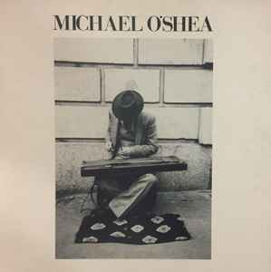 Michael O'Shea - Michael O'Shea | Releases | Discogs