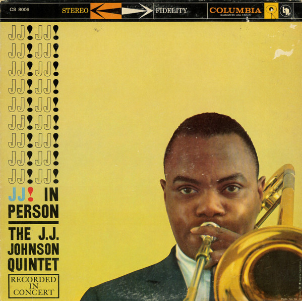 The J.J. Johnson Quintet – J. J. In Person! (Vinyl) - Discogs