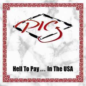 Hell To Pay... In The USA - Pig