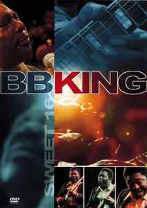 B.B. King – Sweet 16 (DVD) - Discogs