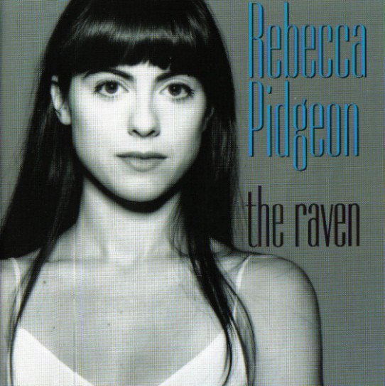 Rebecca Pidgeon – The Raven (1994, CD) - Discogs