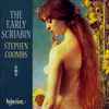 Scriabin*, Stephen Coombs - The Early Scriabin