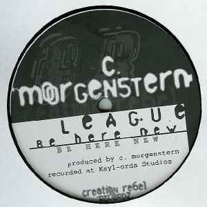 Christian Morgenstern - League - Be Here New