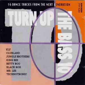 Turn Up The Bass Volume 10 - Various