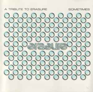 Various - Sometimes: A Tribute To Erasure album cover