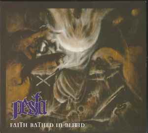 Pesta - Faith Bathed In Blood album cover
