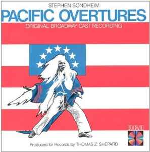 Pacific Overtures (Original Broadway Cast Recording) - Stephen Sondheim