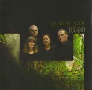 Quartet Noir - Lugano album cover