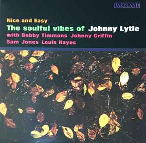 Johnny Lytle – Nice And Easy (1991, Vinyl) - Discogs