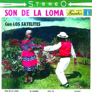 Los Satelites (3) - Son De La Loma