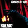 Balzac - Judgement Day