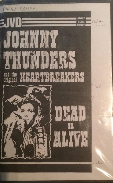 Johnny Thunders And The Heartbreakers – Dead Or Alive (2001, DVD