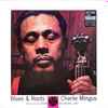 Charles Mingus - Blues & Roots 