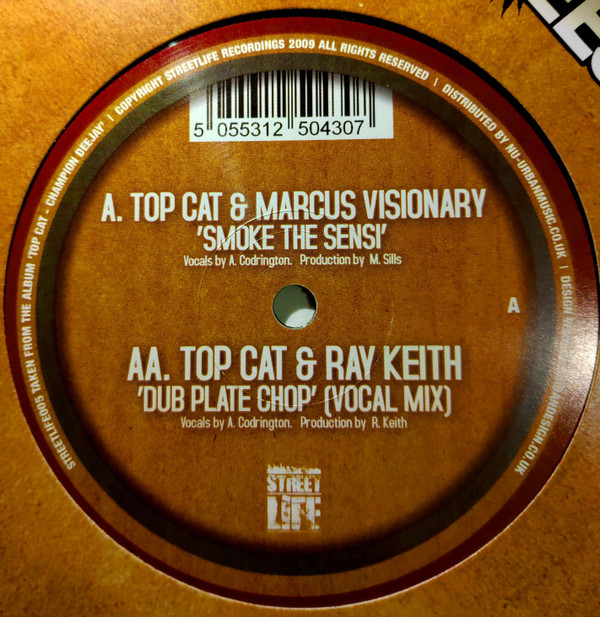 Top Cat & Marcus Visionary / Top Cat & Ray Keith - Smoke The Sensi (Marcus Visionary Remix) / Dub Plate Chop (Ray Keith Remix) | Street Life (STREETLIFE005) - main