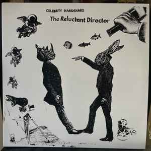 Celebrity Handshake - The Reluctant Director album cover
