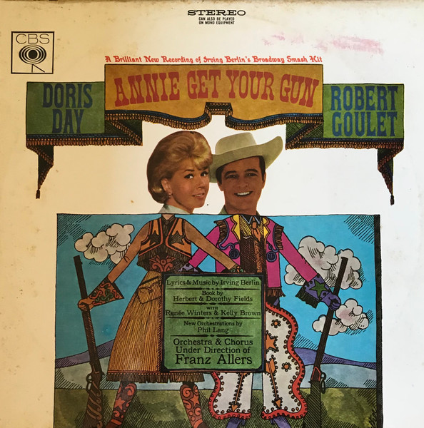 Doris Day, Robert Goulet – Annie Get Your Gun (Vinyl) - Discogs