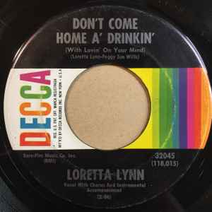 Don't Come Home A'Drinkin' (With Lovin' On Your Mind) / Saint To A Sinner (Vinyl, 7