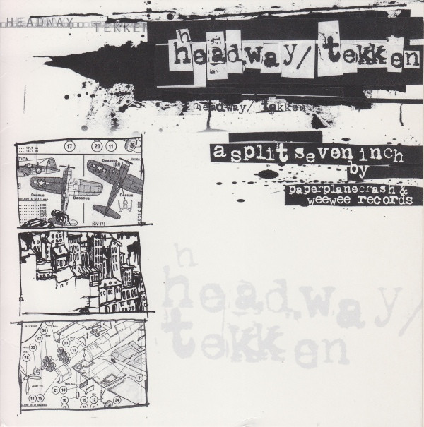 last ned album Headway Tekken - A Split Seven Inch By Paperplanecrash Weewee Records