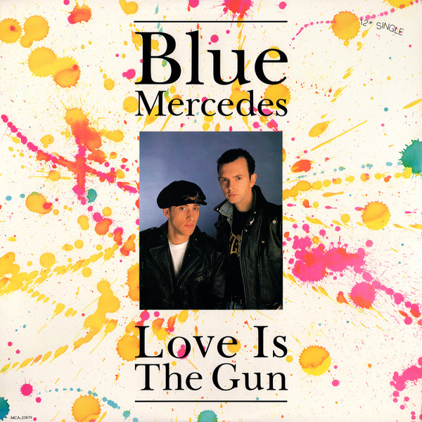 Blue Mercedes – Love Is The Gun (1988, Vinyl) - Discogs