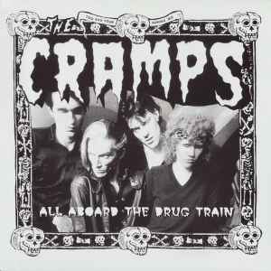 The Cramps - All Aboard The Drug Train album cover