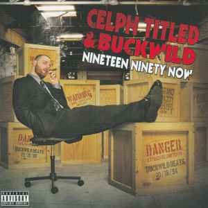 Celph Titled - Nineteen Ninety Now album cover