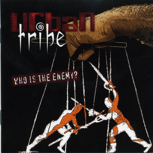 télécharger l'album Urban Tribe - Who Is The Enemy
