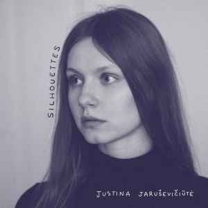 Justina Jaruseviciute - Silhouettes album cover