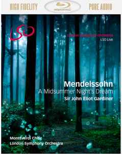 Mendelssohn, Sir John Eliot Gardiner, Monteverdi Choir, London