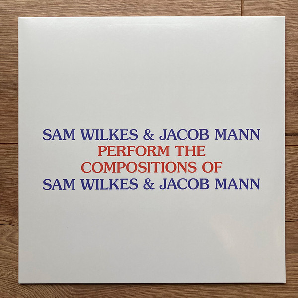 Sam Wilkes & Jacob Mann – Perform The Compositions Of Sam Wilkes 