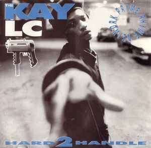 The Kay LC - Hard 2 Handle