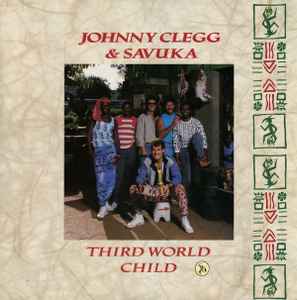 Johnny Clegg & Savuka - Third World Child