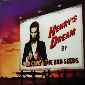 Henry's Dream - Nick Cave & The Bad Seeds