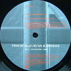 Various - Trans Slovenia Express - Volume 2 The Club Mixes
